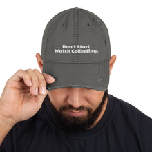 Load image into Gallery viewer, Don't Start Watch Collecting Hat